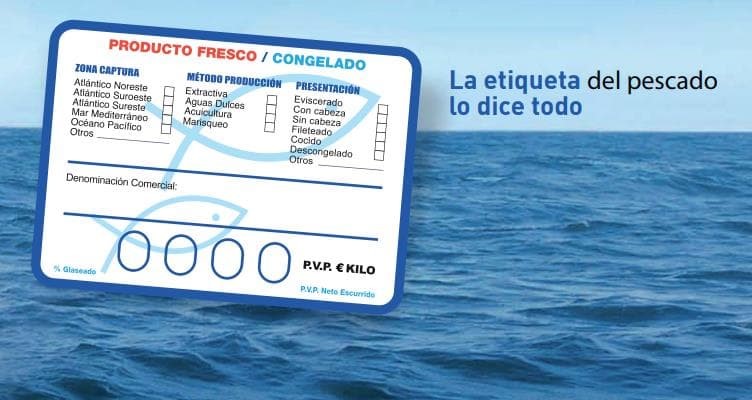 La etiqueta del pescado ofrece información clara y precisa sobre el producto desde su origen